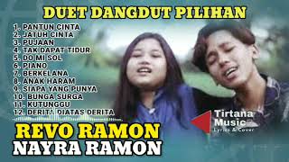 Revo Ramon dan Nayra Ramon Duet Dangdut Pilihan [upl. by Krell]