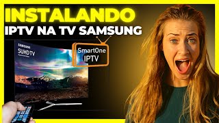 Como instalar IPTV na TV SAMSUNG  SMART ONE [upl. by Eetsirk]