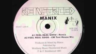 Manix  Feel Real Good Remix [upl. by Darnok349]