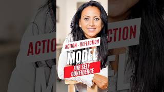 Action  Reflection Model for Self Confidence [upl. by Siulegroj]