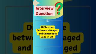 6 Difference between managed and unmanaged code in C  shorts csharp dotnet interview [upl. by Ulysses]