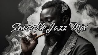 Smooth jazz mix  Work  chill  study [upl. by North346]