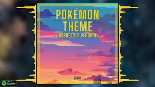 POKÉMON THEME SONG 2024 HARDSTYLE REMIX [upl. by Eelsel]