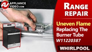 Range  Oven  Uneven Flame amp Discolored  Burner Tube Diagnostics amp Repair [upl. by Dearborn]