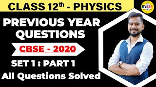 Previous Years Questions with Solutions Class 12 Physics  PYQs CBSE 2020 Set 1 paper [upl. by Rastus]