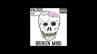 Valious  BROKEN MIND feat TheTruth 101 Official Audio [upl. by Ileray990]