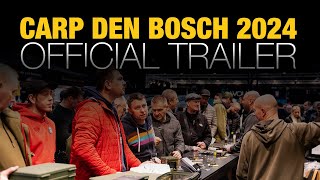 Carp Den Bosch 2024  Official Trailer [upl. by Etep]