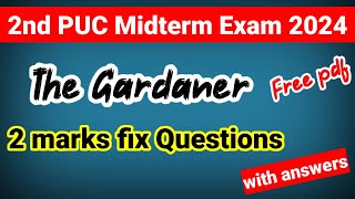 2marks the gardener important questions for midterm exam 2024 kseab [upl. by Shaia]