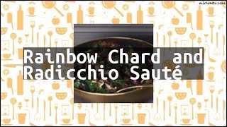 Recipe Rainbow Chard and Radicchio Sauté [upl. by Venterea]