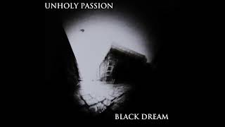 UNHOLY PASSION PREDIGITAL COMA  BLACK DREAM  2015 FULL DEMO TAPE [upl. by Gilder]