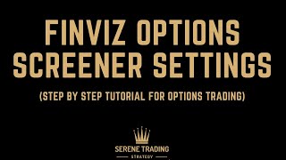 Finviz Options Screener  Finviz Screener Setting for Options Trading  Step by Step Finviz Tutorial [upl. by Timotheus960]