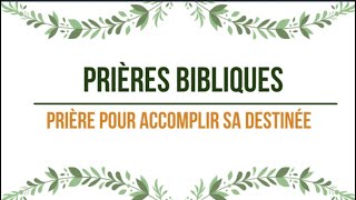 Prière pour accomplir sa destinée [upl. by Uzzial]