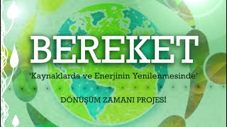 BEREKET ‘Kaynaklarda ve enerjinin yenilenmesinde DÖNÜŞÜM ZAMANI kapsamında ücretsiz seans [upl. by Airamana]