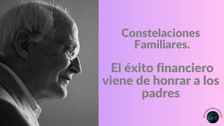 Constelaciones Familiares El éxito financiero viene de honrar a los padres🐘💫🙌🏻 [upl. by Doralin]