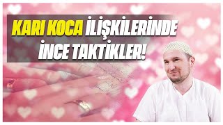 Karı koca ilişkilerinde ince taktikler  Kerem Önder [upl. by Haleak]