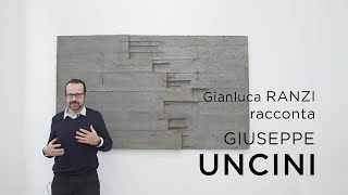 Gianluca Ranzi presenta Giuseppe UNCINI  Dep Art Gallery Milano [upl. by Kerek]