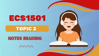 ECS1501  Topic 2  Notes reading [upl. by Saxen]