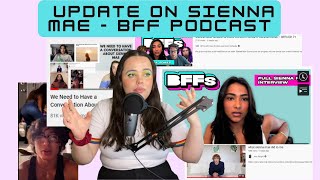 Sienna Mae Update  Continuing Harmful Rhetoric on BFF Podcast [upl. by Rehsu894]