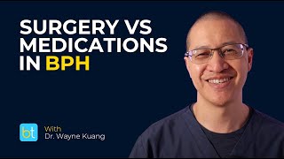 BPH Treatment Surgery vs Medications  BackTable Urology Clips [upl. by Flore]