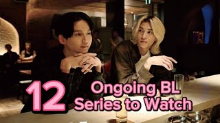 12 ongoing BL series to watch blseries bldrama newvideo [upl. by Kenzi]