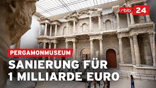 Berliner Pergamonmuseum wird 14 Jahre lang saniert [upl. by Rodger]