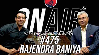 On Air With Sanjay 475  Rajendra Baniya [upl. by Switzer]