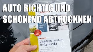 Auto richtig und schonend abtrocken mit ALCLEAR Trockenwunder [upl. by Batholomew981]