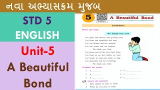 STD 5 ENGLISH  UNIT 5  A Beautiful Bond [upl. by Oijile]