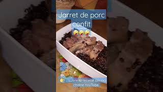 jarret de porc confit en bocaux la recette en vidéo sur ma chaîne YouTube [upl. by Takara982]