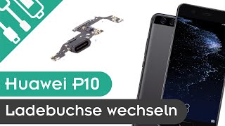 HUAWEI P10 Ladebuchse wechseln  kaputtde  EINFACH ERKLÄRT [upl. by Orms]