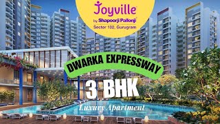 Shapoorji Pallonji Joyville 3 BHK Luxury Apartment In Sector 102 Gurgaon  Dwarka Expressway [upl. by Perlman]