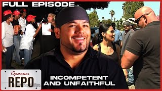 Incompetent and Unfaithful  FULL EPISODE  Operation Repo [upl. by Niaz]