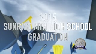 2015 Sunrise Mountain High School Graduation [upl. by Leerzej246]