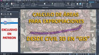 ¡¡ Tráiler  Calculo de áreas para expropiaciones en civil 3D con quotGISquot [upl. by Hobie203]