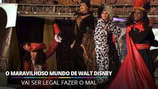 Vai Ser Legal Fazer O Mal  O Maravilhoso Mundo de Walt Disney BarraWorld [upl. by Fennessy705]