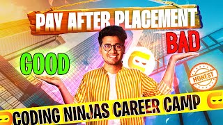 Coding Ninjas Career Camp Pay After Placement Honest Review  Pay After Placement Good or Bad [upl. by Licht]