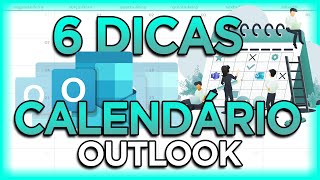 6 Dicas para usar no CALENDÁRIO do Outlook [upl. by Wallas]