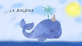 LA BALENA 🐳 [upl. by Efrem]