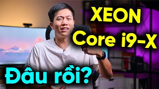 Intel XEON và COREX đâu rồi  Intel thua AMD rồi à [upl. by Ronn500]