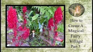 Creating An Enchanting Fairy Garden Part 3 With The Magic of Dragons Breath fairygardenthursday [upl. by Anyak668]