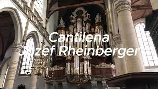 Cantilena  Jozef Rheinberger  Oude Kerk Amsterdam  Sweelinq [upl. by Eleanor]