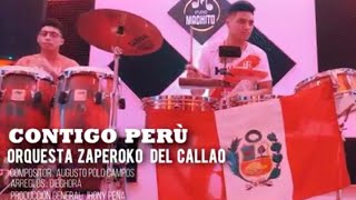 CONTIGO PERÚ Homenaje a Nuestro Perú  Orquesta Zaperoko La Resistencia Salsera del Callao [upl. by Ajaj]