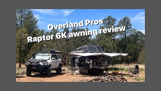 Overland Pros Raport 6K 270 Awning Review [upl. by Bilbe]