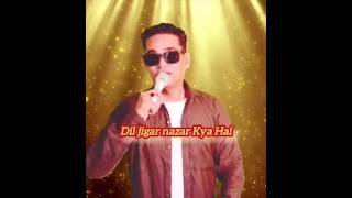 Dil Jigar Nazar Kya Hai Dr Sachin kaushik Singer [upl. by Lezlie]