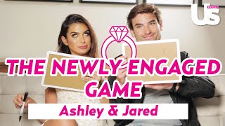 Ashley Iaconetti and Jared Haibon Play the Newly Engaged Game [upl. by Fasta]