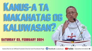 quotKanusa ta makahatag og kaluwasanquot  0232024 Misa ni Fr Ciano Ubod sa SVFP [upl. by Shih441]