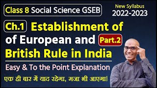 Ch1 Establishment of European amp British Rule in India  Class 8 Social Science GSEBHarsh Barasiya [upl. by Robinetta]