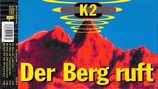 K2  Der Berg Ruft [upl. by Imiaj]