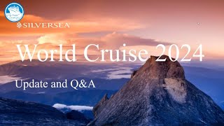 Silver Shadow  World Cruise 2024 Update Webinar [upl. by Coucher840]