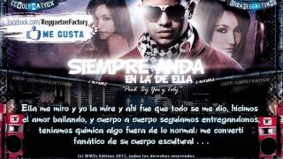 J Alvarez  quotSiempre Anda en la de ellaquot con Letra ★ New Reggaeton 2011  2012★ [upl. by Suired897]